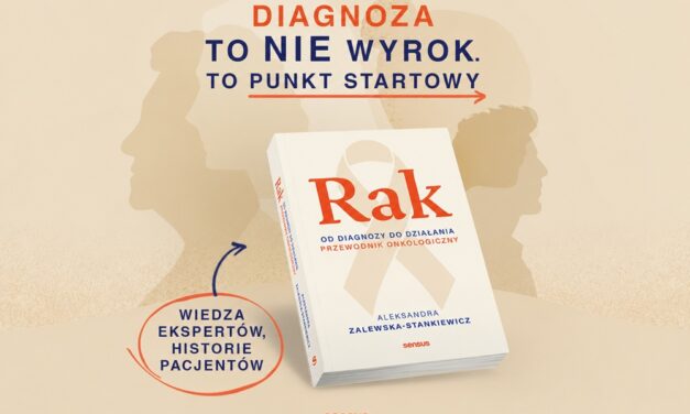 Rak. Od&nbsp;diagnozy do&nbsp;działania. Przewodnik onkologiczny
